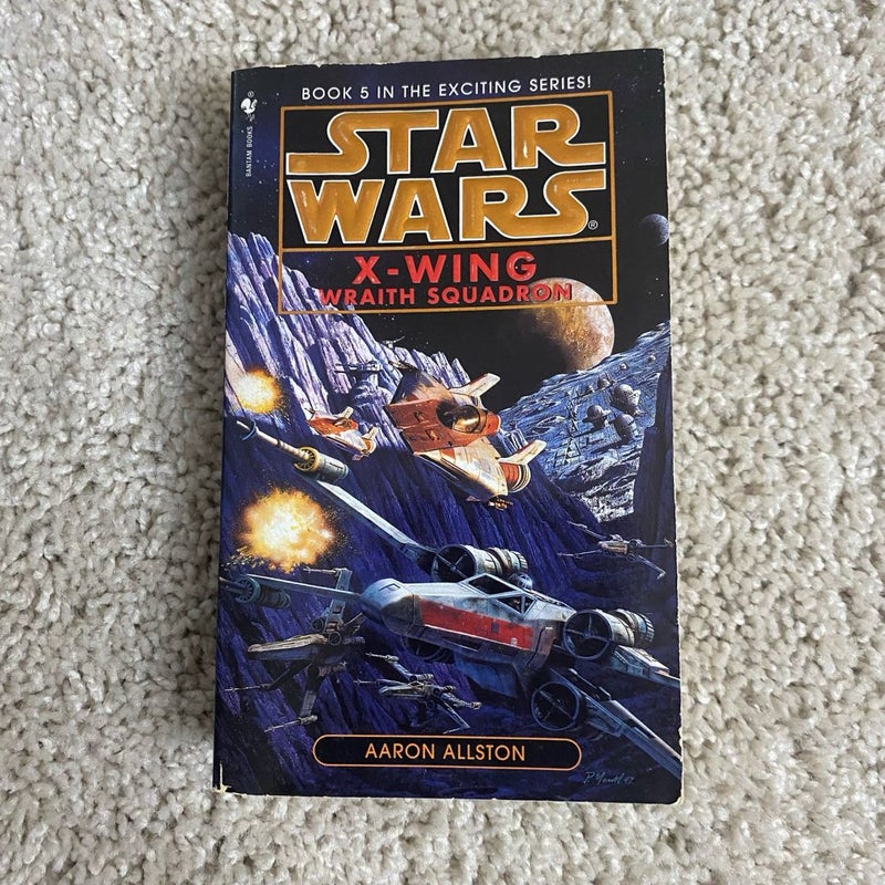 Wraith Squadron: Star Wars Legends (X-Wing)