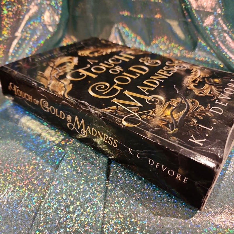 A Touch of Gold and Madness