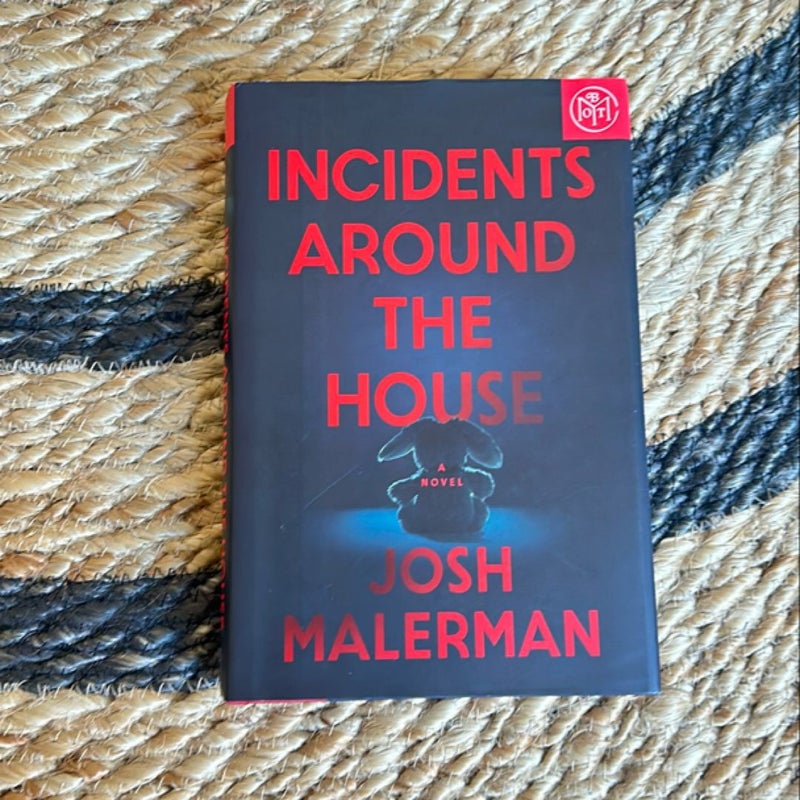Incidents Around the House