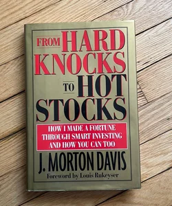From Hard Knocks to Hot Stocks