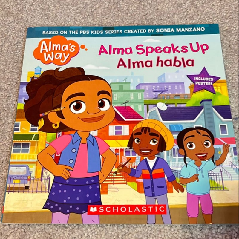 Alma Speaks up / Alma Habla (Alma's Way Storybook #1) (Bilingual) (Bilingual Edition)