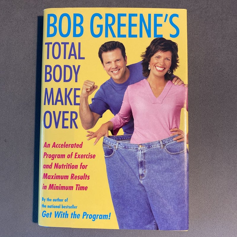 Bob Greene's Total Body Makeover