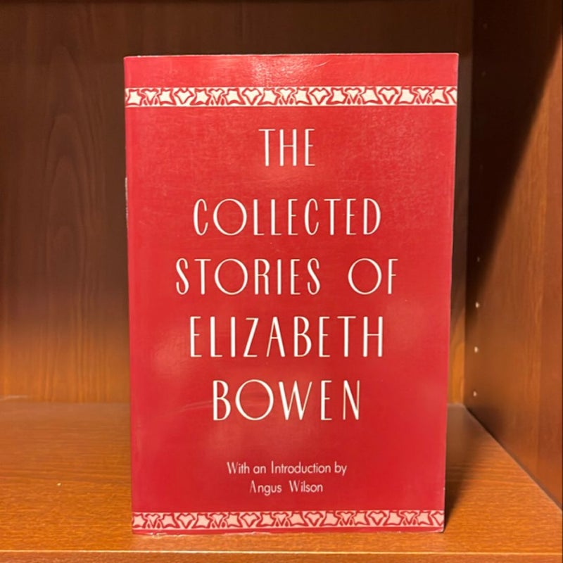 The Collected Stories of Elizabeth Bowen