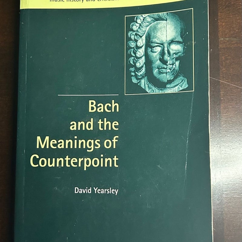 Bach and the Meanings of Counterpoint