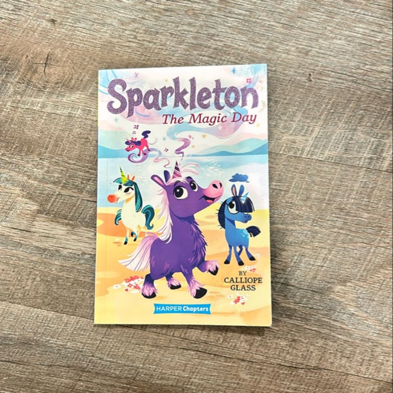 Sparkleton #1: the Magic Day