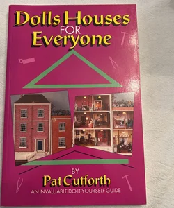 Dolls Houses for Everyone