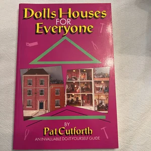 Dolls Houses for Everyone