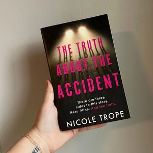 The Truth about the Accident