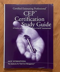 AACE International's Certified Estimating Professional CEP Certification Study G