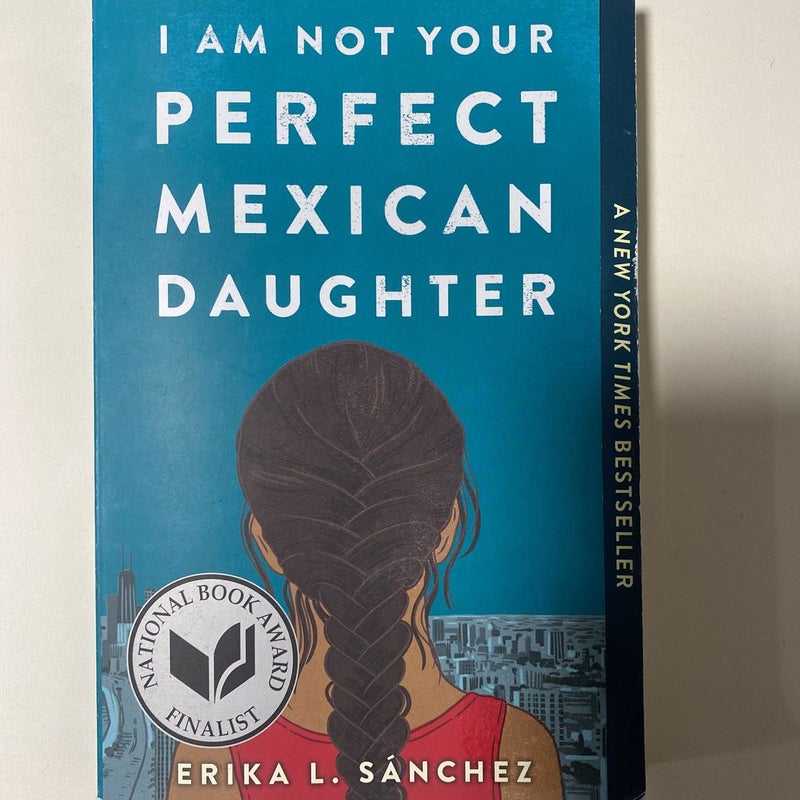 I Am Not Your Perfect Mexican Daughter