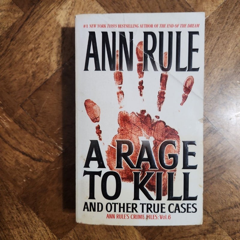 A Rage to Kill and Other True Cases