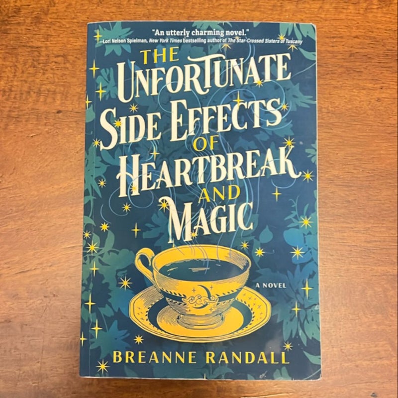 The Unfortunate Side Effects of Heartbreak and Magic