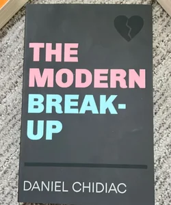 The Modern Break-Up