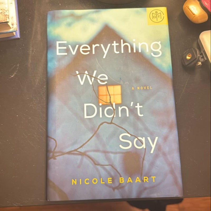 Everything We Didn’t Say