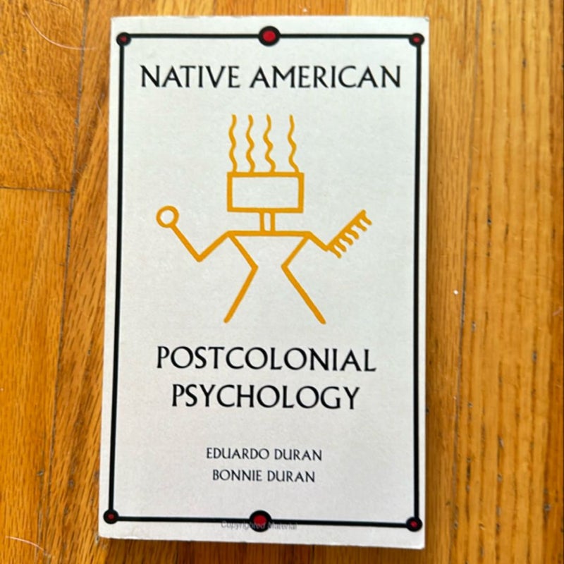 Native American Postcolonial Psychology