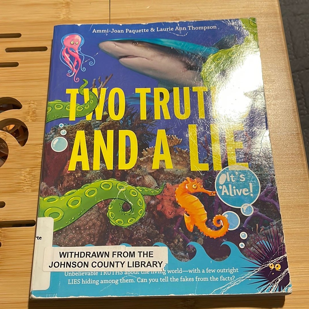 Two Truths and a Lie: It's Alive!