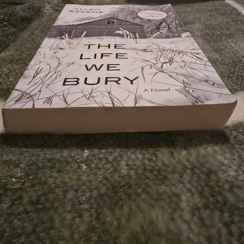The Life We Bury