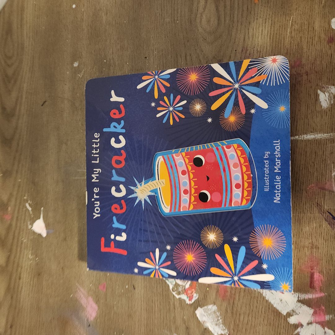 You're My Little Firecracker