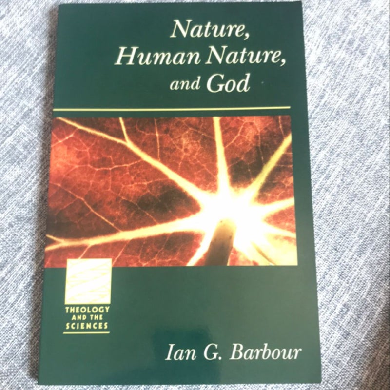 Nature, Human Nature, and God