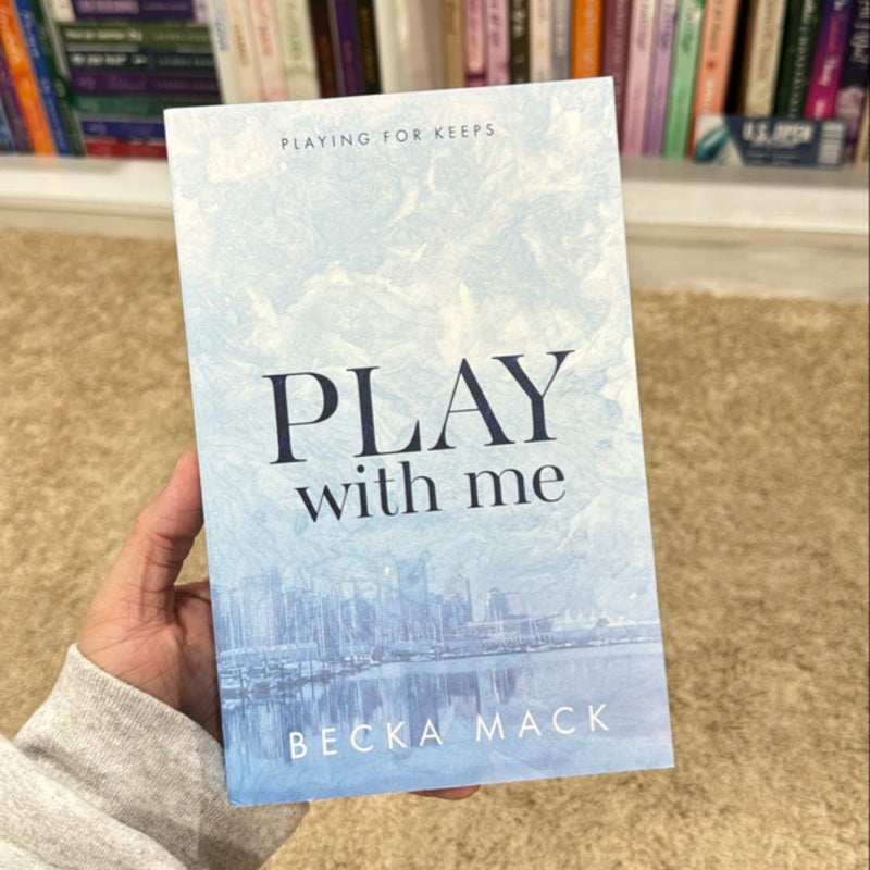 Playing for Keeps - Consider Me, Play With Me, Unravel Me
