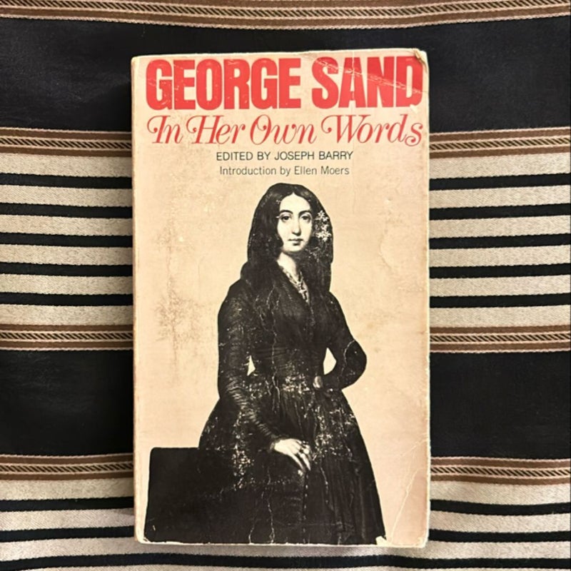 George Sand: In Her Own Words