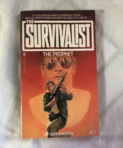 The Survivalist #7: The Prophet