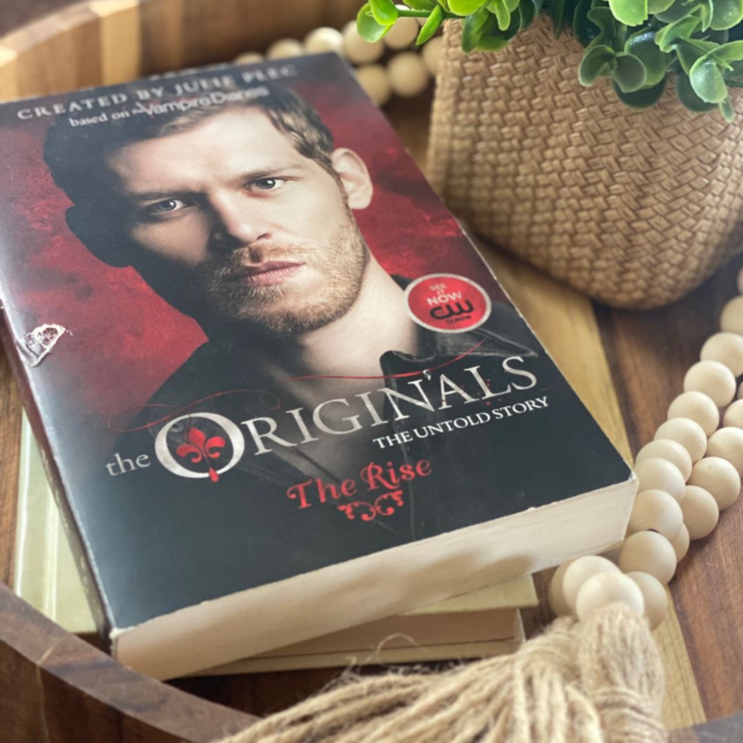 The Originals: The Rise (The Originals, 1)