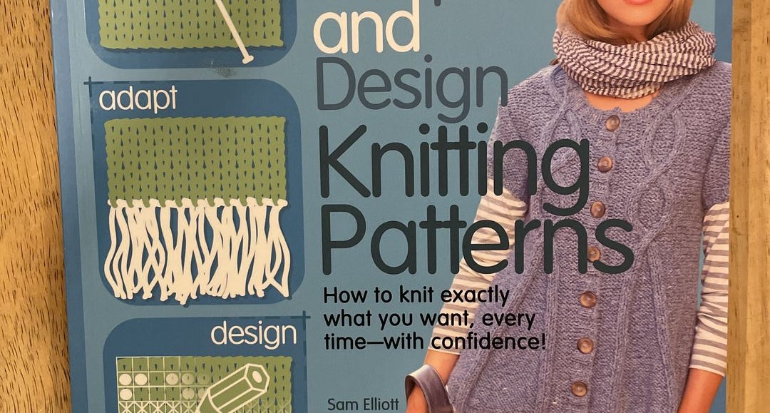 The Beginner's Guide to Writing Knitting Patterns Book by Kate