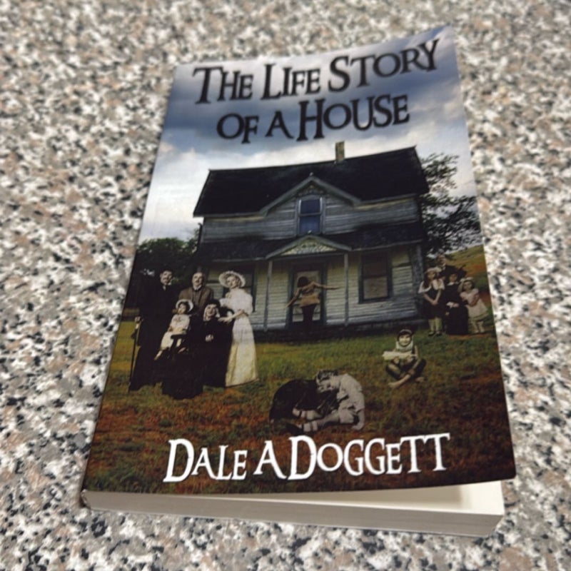 The Life Story of a House