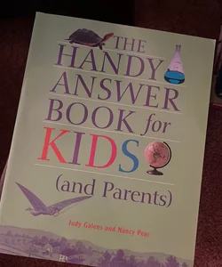 The Handy Answer Book for Kids