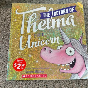 The Return of Thelma the Unicorn