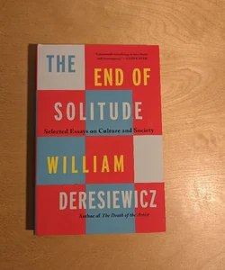 The End of Solitude