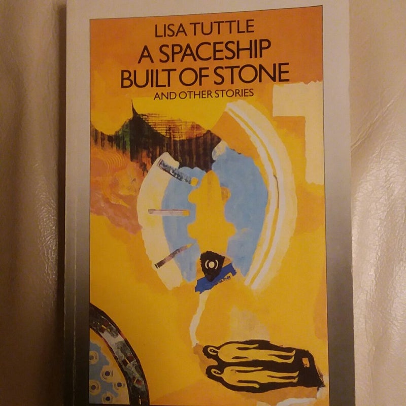 Spaceship Built of Stone and Other Stories