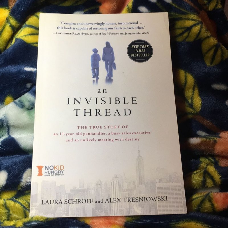 An Invisible Thread by Laura Schroff, Alex Tresniowski, Valerie Salembier