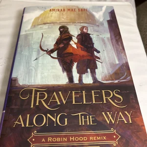 Travelers along the Way: a Robin Hood Remix