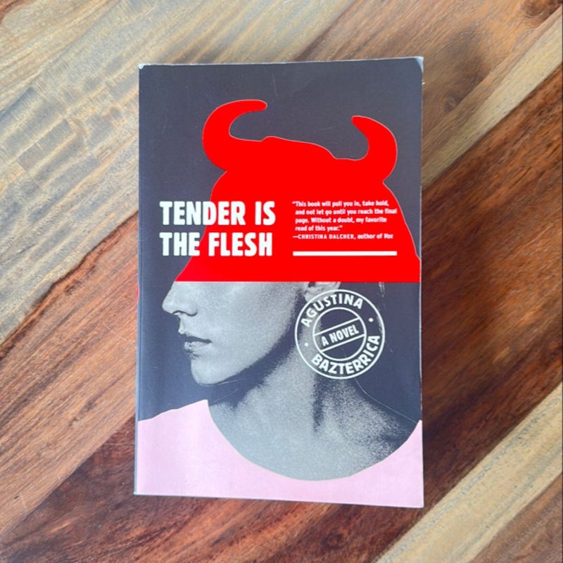 Tender Is the Flesh