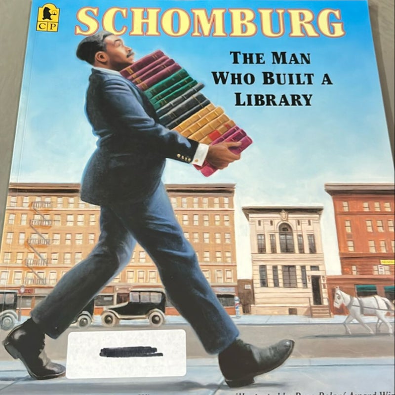 Schomburg: the Man Who Built a Library