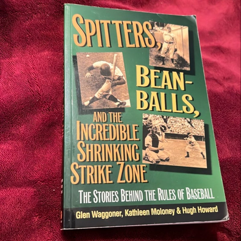 Spitters, Bean Balls and the Incredible Shrinking Strike Zone