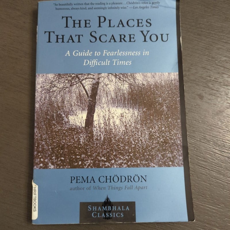 The Places That Scare You