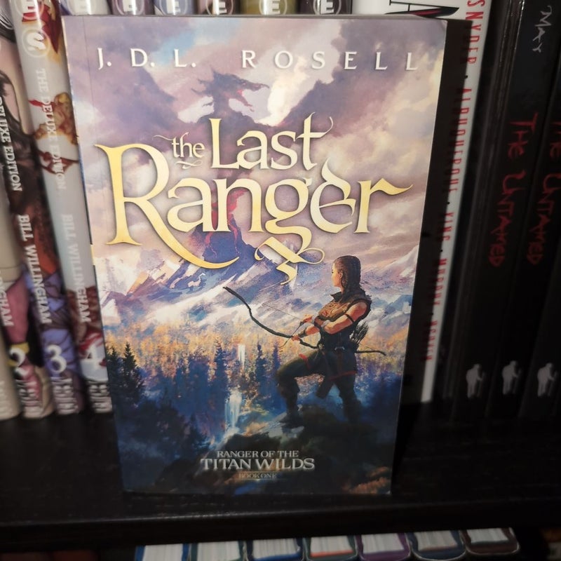 The Last Ranger: Ranger of the Titan Wilds, Book 1