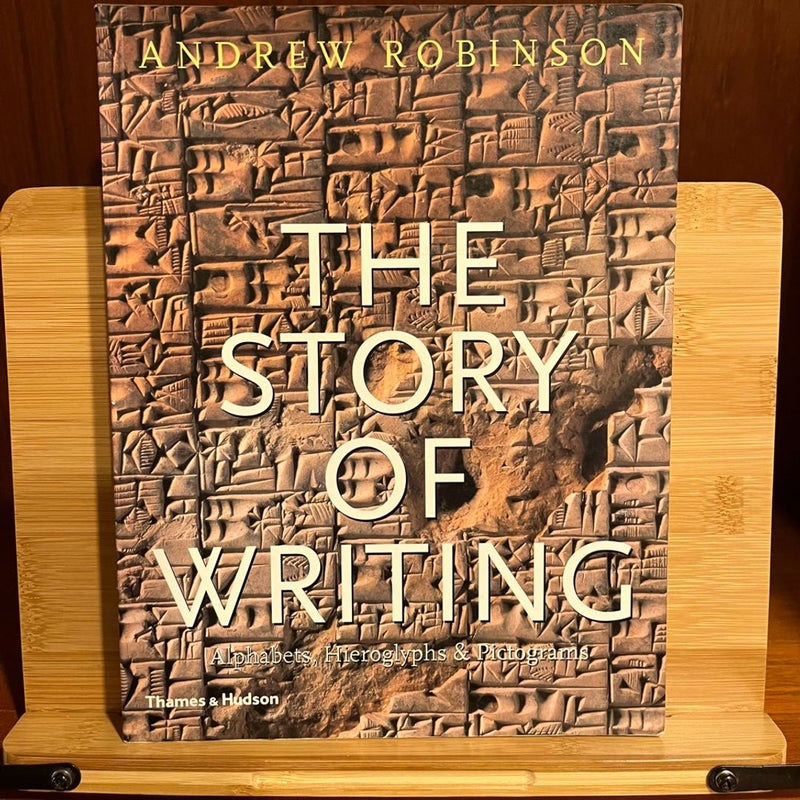 The Story of Writing. Alphabets, Hieroglyphs and Pictograms VERY GOOD Softcover