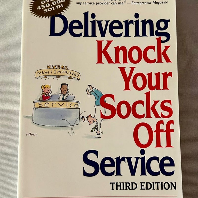 Delivering Knock Your Socks off Service