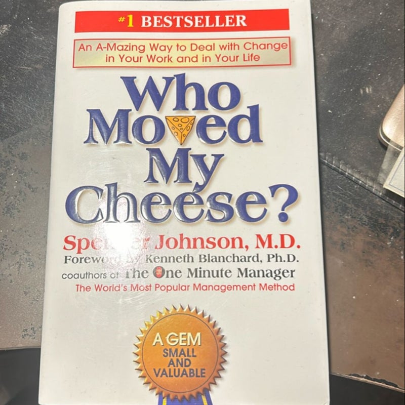 Who Moved My Cheese?