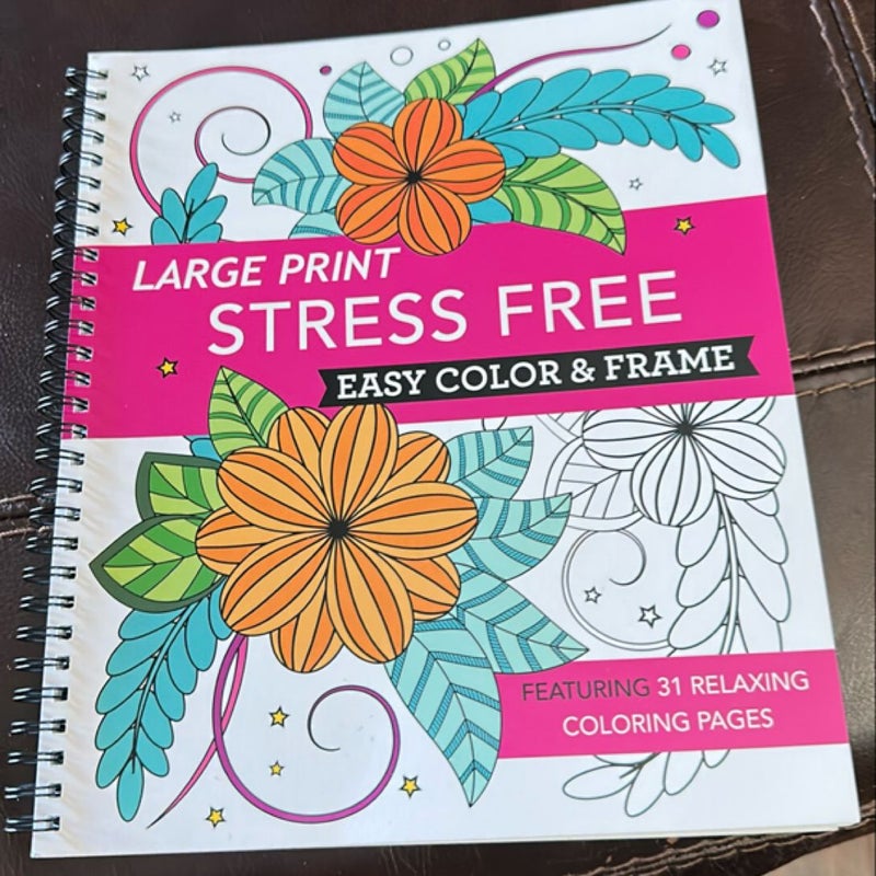 Large Print Easy Color and Frame - Stress Free (Coloring Book)