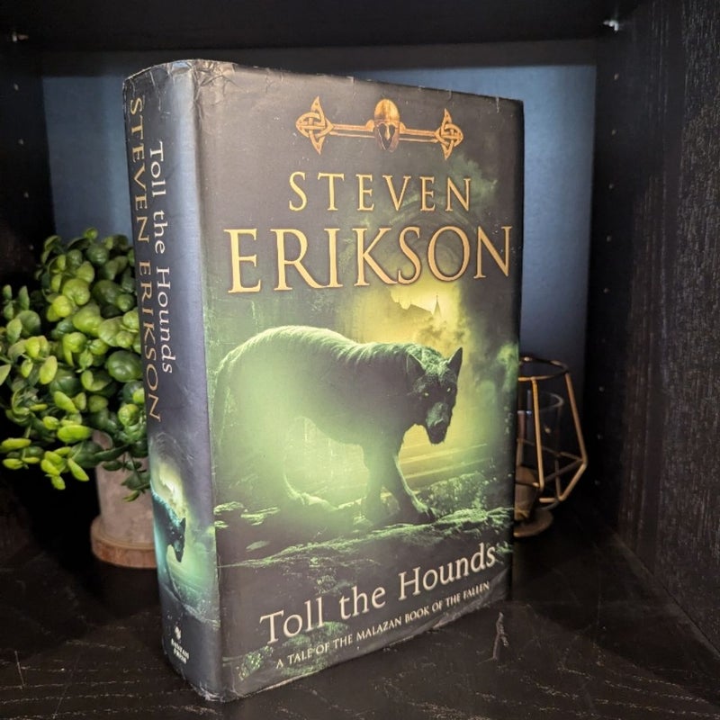 Toll the Hounds - 1st Edition/1st Printing