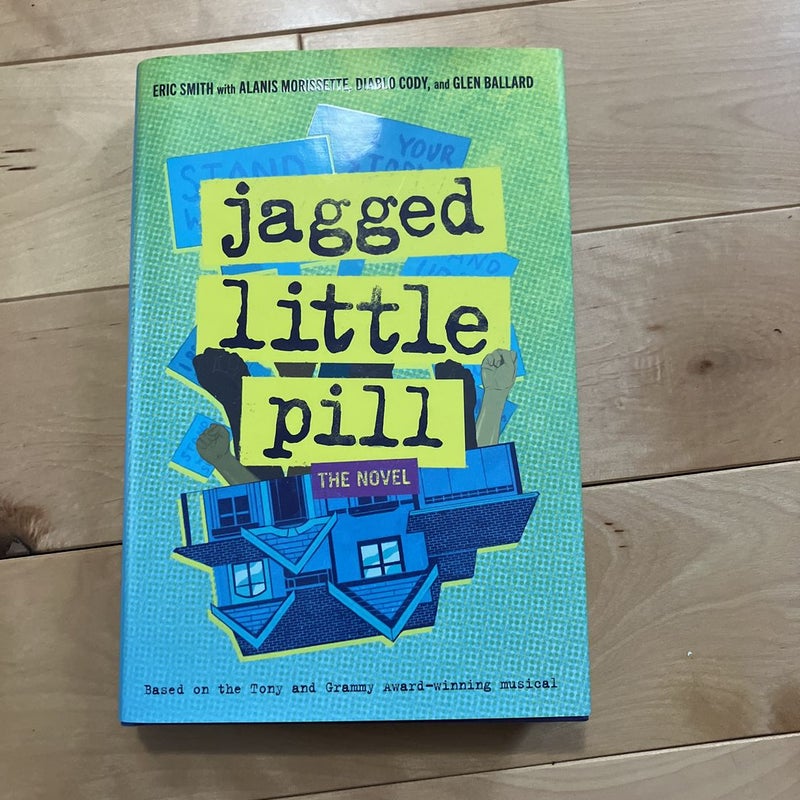 Jagged Little Pill: the Novel