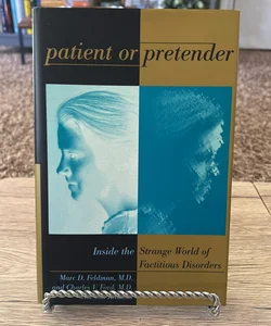Patient or Pretender