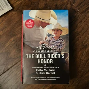 Arizona Country Legacy: the Bull Rider's Honor