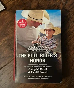 Arizona Country Legacy: the Bull Rider's Honor
