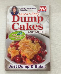 Cathy Mitchell Presents, Quick and Easy Dump Cakes!